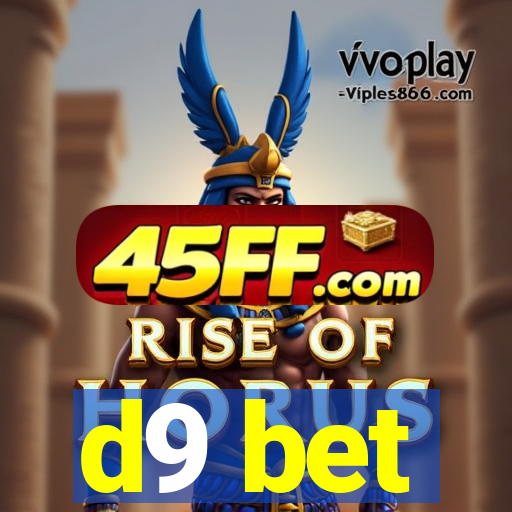 d9 bet